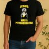 Official Jesus Pittsburgh Steelers Football Nfl Was A Pittsburgh Fan Shirt