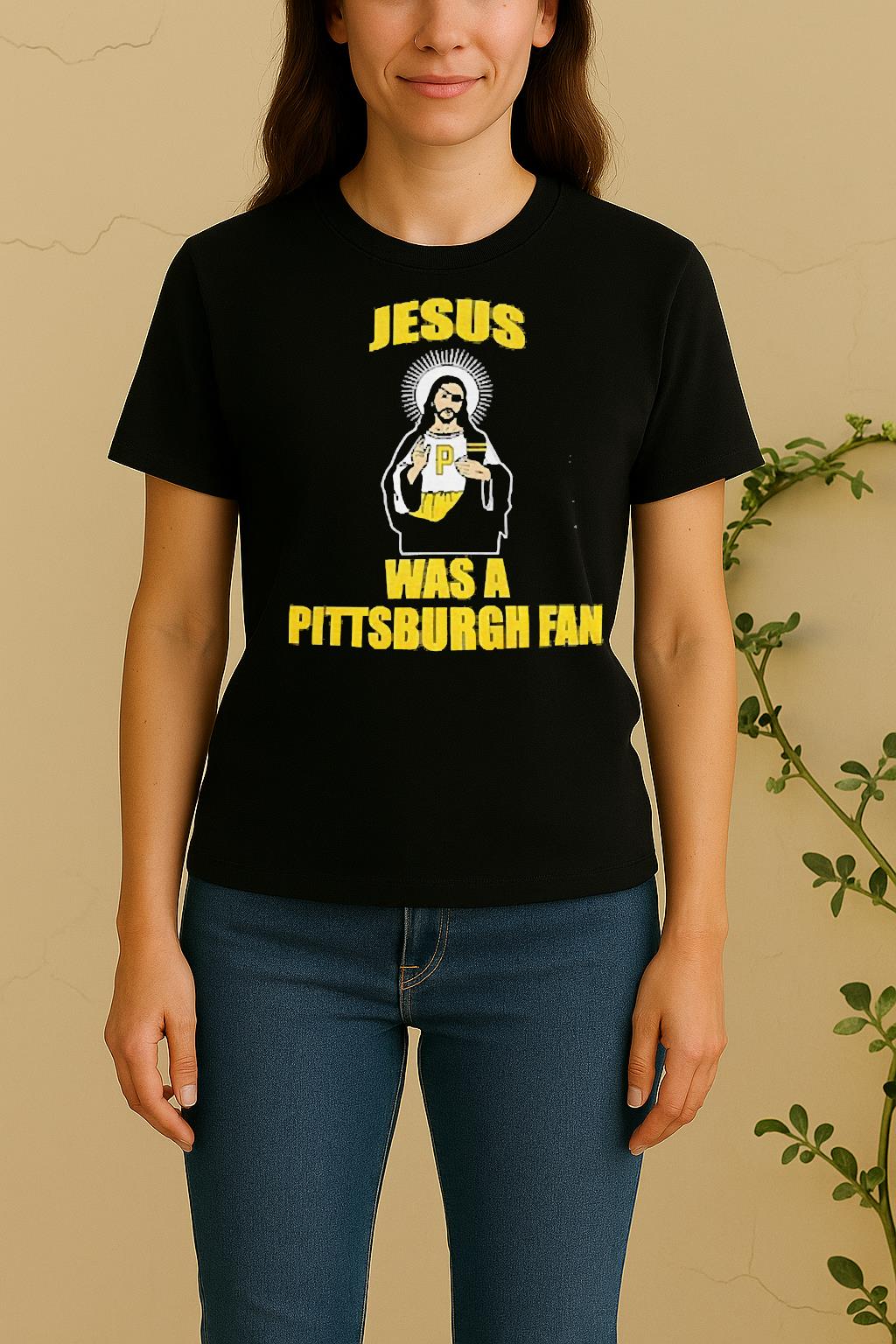 Official Jesus Pittsburgh Steelers Football Nfl Was A Pittsburgh Fan Women Shirt