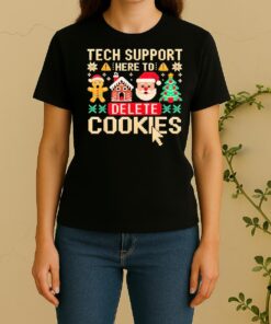 Official Tech Support Here To Delete Cookies Christmas Women Shirt