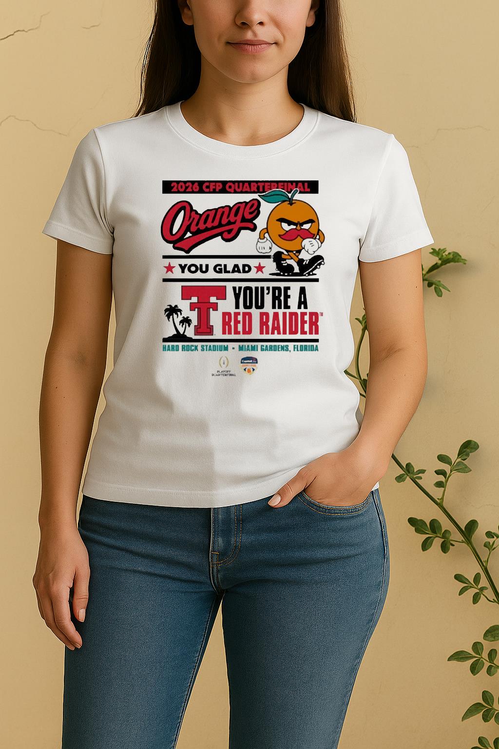 Official Texas Tech Red Raiders 2025 Cfp Capital One Orange Bowl Orange You Glad Miami Gardens Florida Women Shirt