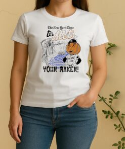 Official The New York Time To Mets Your Maker Women Shirt