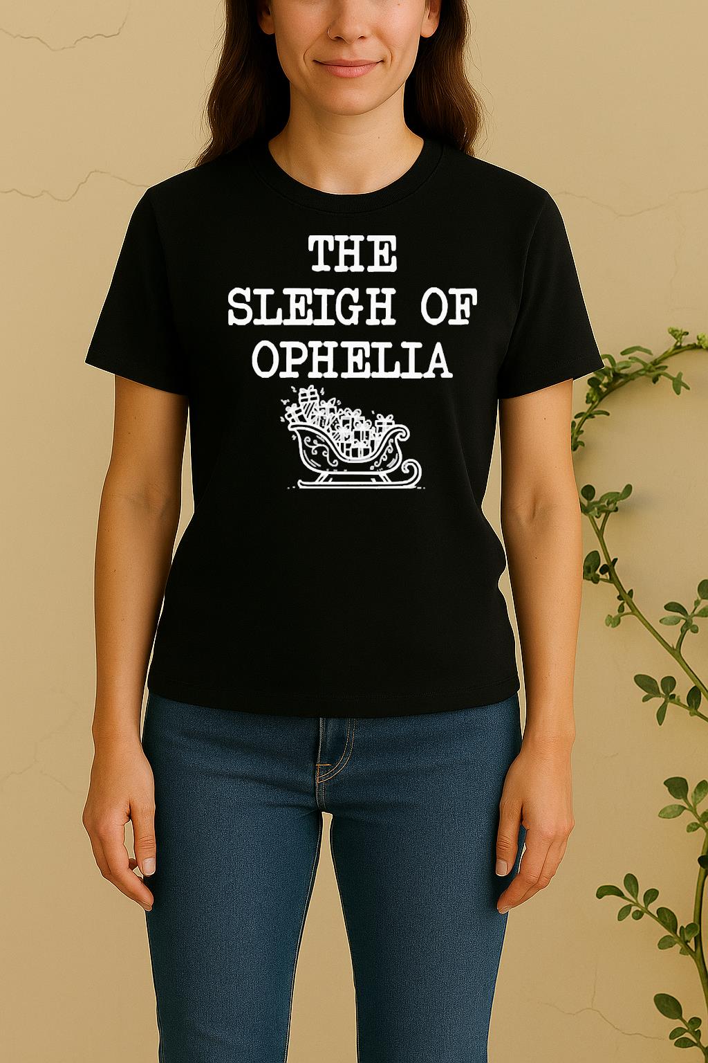 Official The Sleigh Of Ophelia Christmas Women Shirt