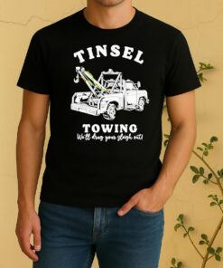 Official Tinsel Towing Well Drag The Sleigh Oushirt