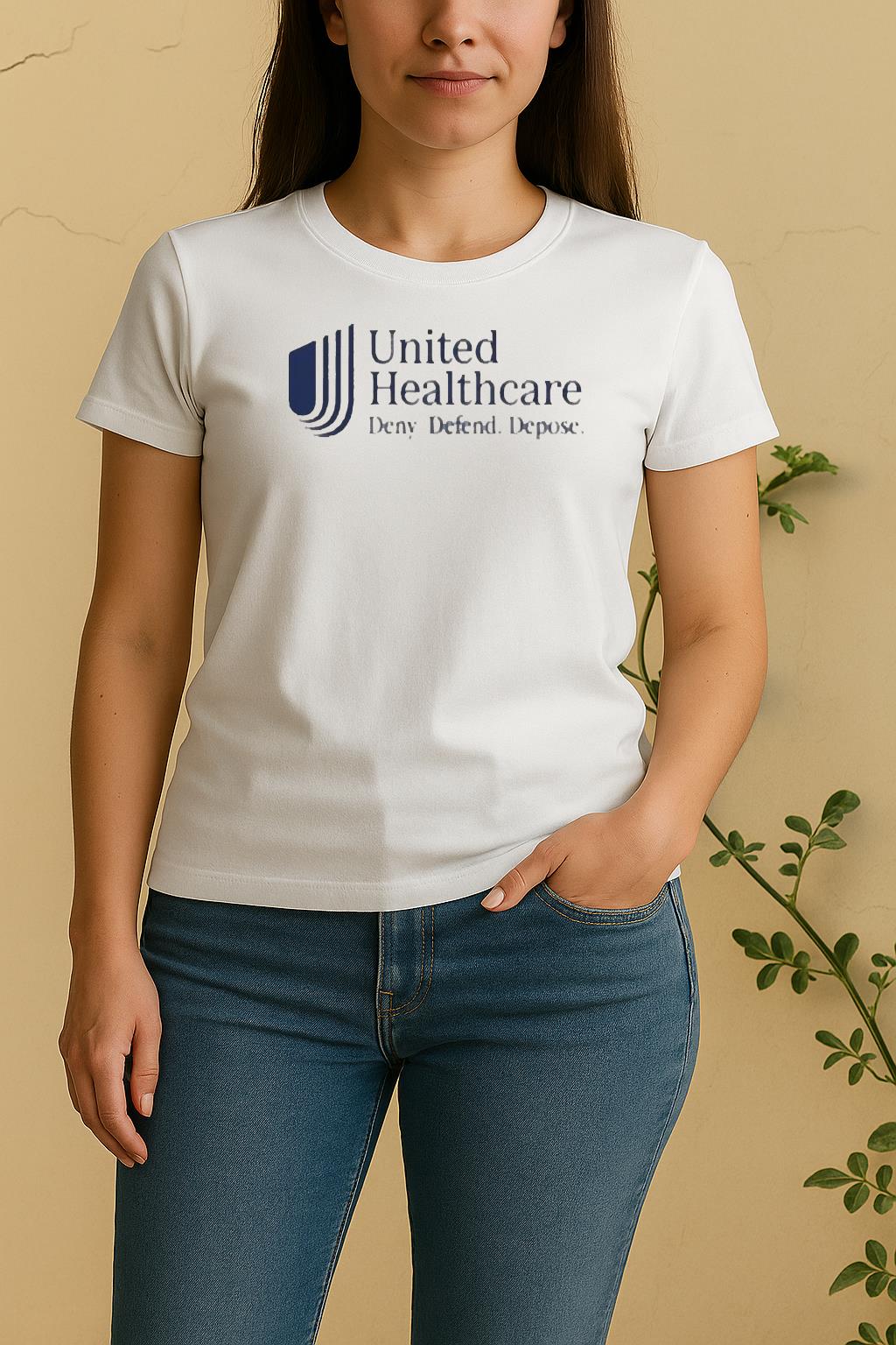 Official United Healthcare Deny Defend Women Shirt