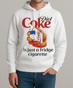 Officials Diet Coke Is Just A Fridge Cigarette Premium Unisexhoodie