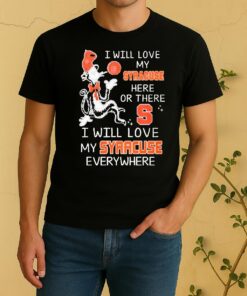Officials Dr Seuss I Will Love My Syracuse Orange Basketball Here Or There Shirt