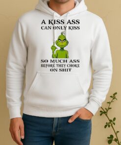 Officials Grinch A Kiss Ass Can Only Kiss So Much Ass Before They Choke Unisex Hoodie