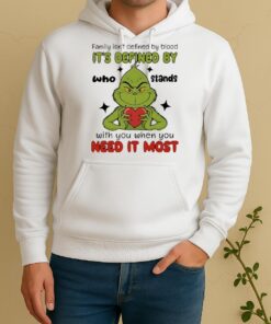 Officials Grinch Family Isnt Defined By Blood Its Defined By Who Stands With You When You Need It Most Unisex Hoodie
