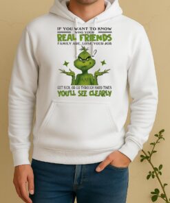 Officials Grinch If You Want To Know Who Your Real Friends Family Are Lose Your Unisex Hoodie