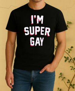 Officials Im Super Gay Shirt