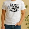 Officials Im The Sister With Fiftyleven Kids Text Shirt