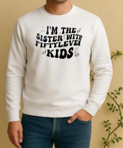 Officials Im The Sister With Fiftyleven Kids Text Sweater