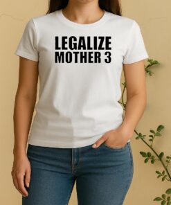 Officials Legalize Mother 3 Women Shirt