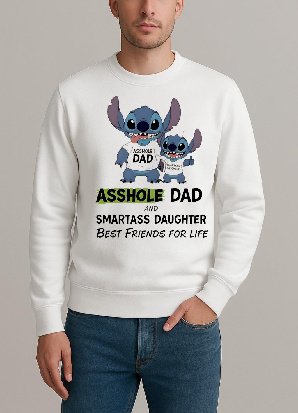 Officials Stitch Dad And Daughter Asshole Dad And Smartass Daughter Best Friends For Life Circle sweater