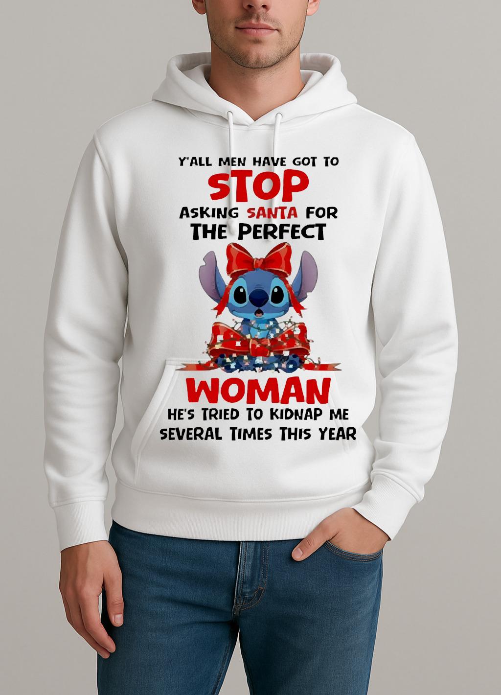 Officials Stitch Gift Yall Men Have Got To Stop Asking Santa For The Perfect Woman Circle Unisexhoodie
