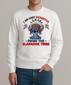 Officials Stitch I Am Chief Kickabitch From The Slapahoe Tribe Circle sweater