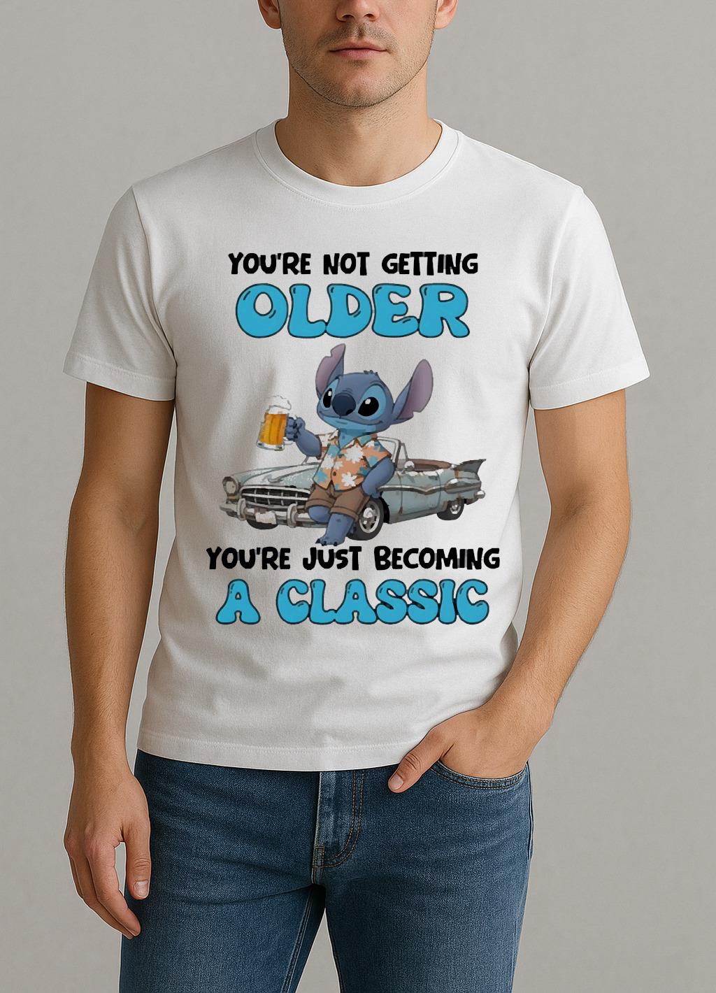 Officials Stitch Youre Not Getting Older Youre Just Becoming A Classic Circle Shirt