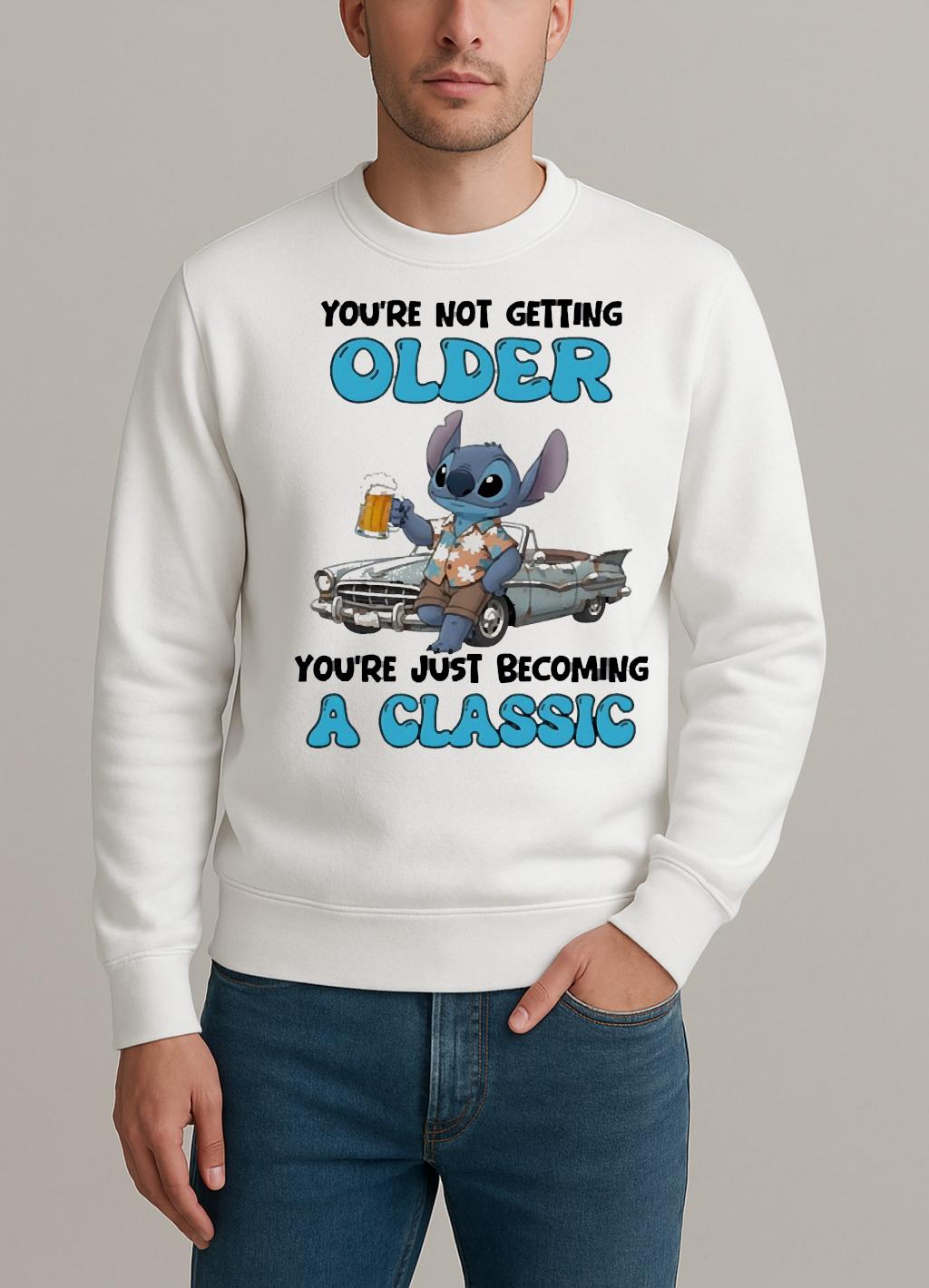 Officials Stitch Youre Not Getting Older Youre Just Becoming A Classic Circle sweater