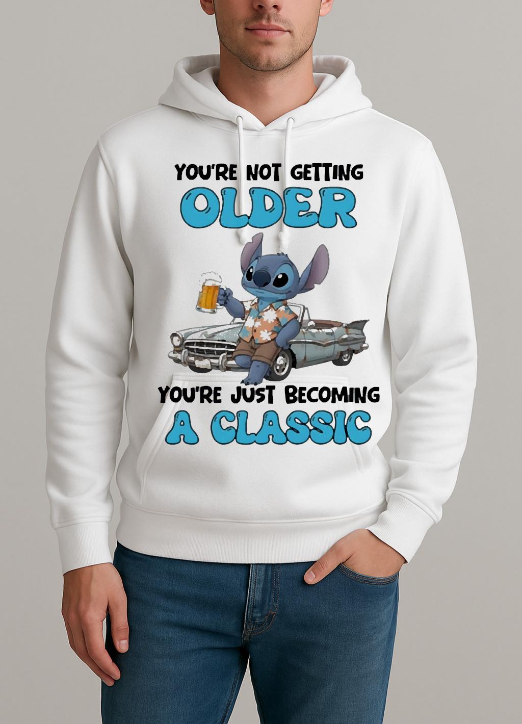 Officials Stitch Youre Not Getting Older Youre Just Becoming A Classic Circle Unisexhoodie