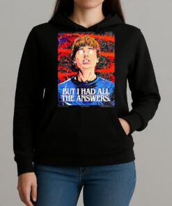 Officials Will Byers But I Had All The Answers Unisexhoodie