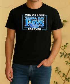 Officials Win Or Lose Tampa Bay Rays Forever Shirt