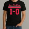 Ohio State Buckeyes All To Him 1 0 Shirt