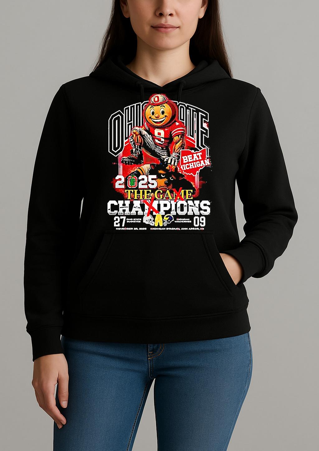 Ohio State Buckeyes Beat Michigan Wolverine The Game Champions 2025 Unisexhoodie