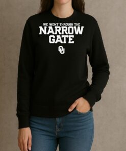 Oklahoma Sooners Football We Went Through The Narrow Gate sweater