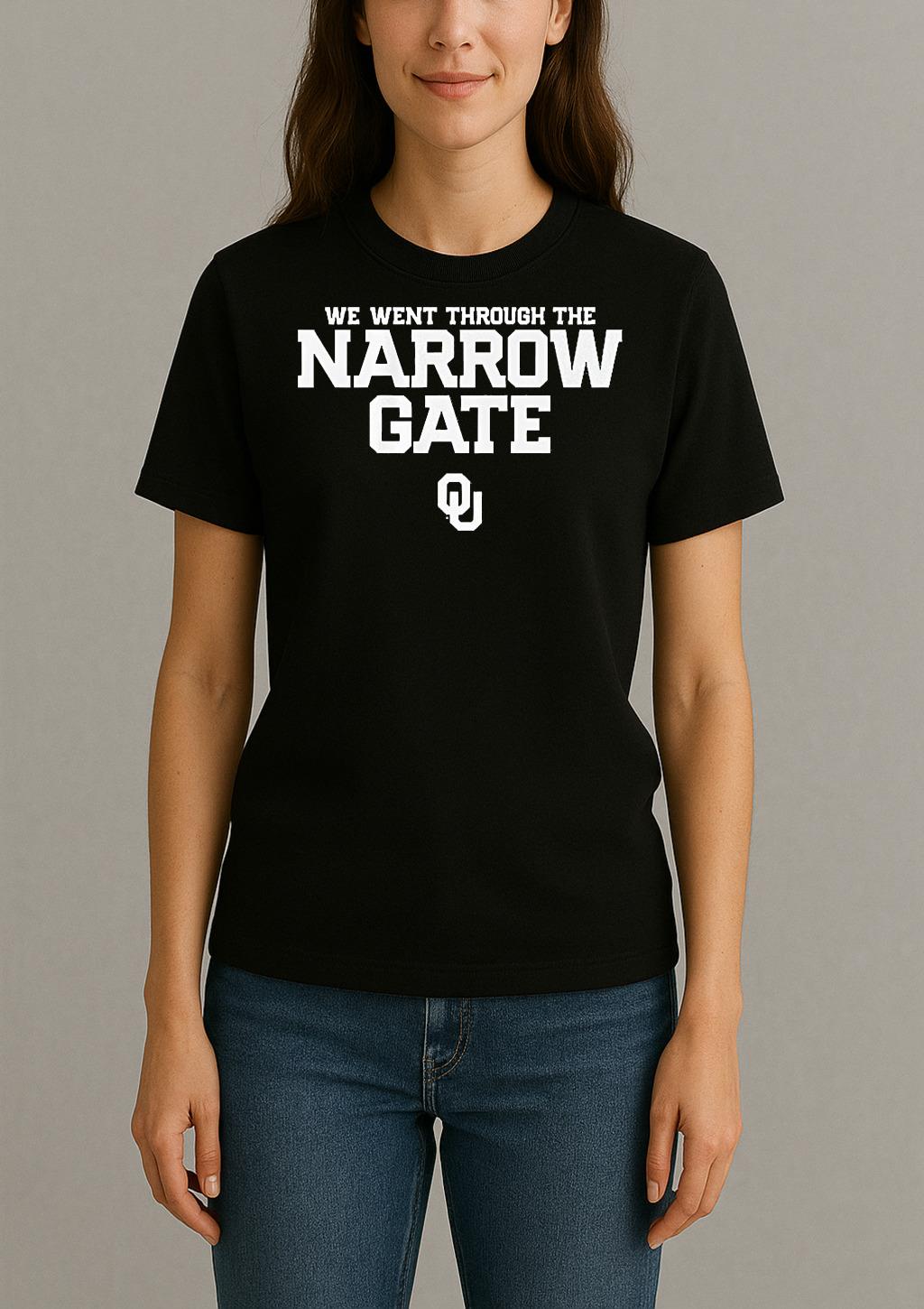 Oklahoma Sooners Football We Went Through The Narrow Gate Womentee