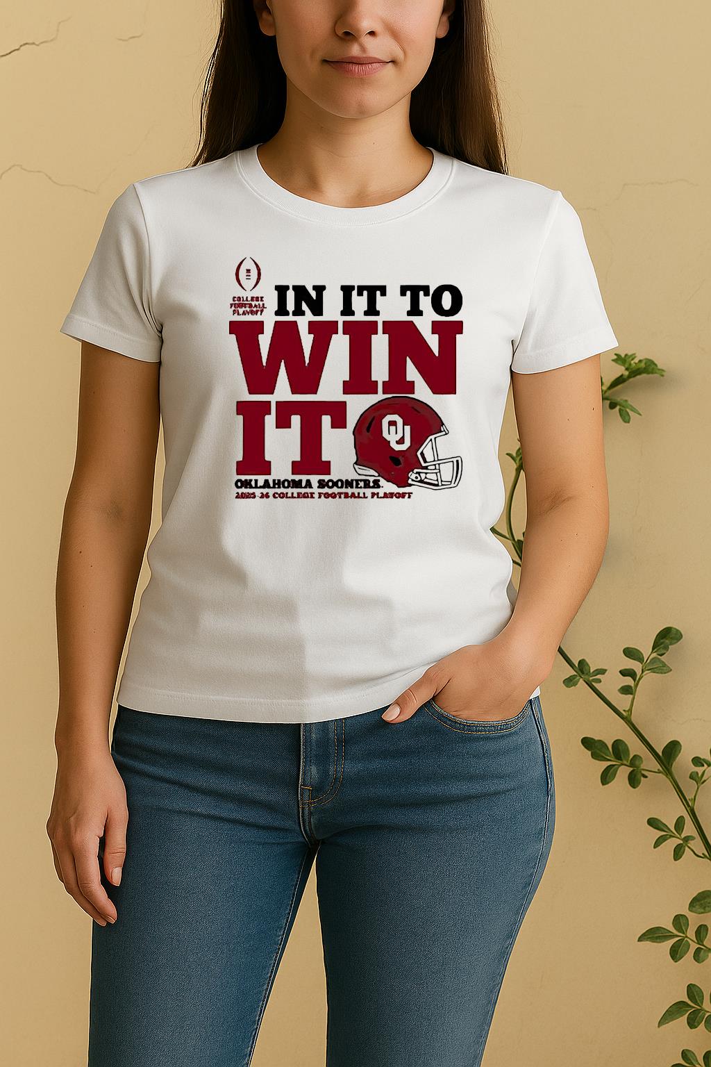 Oklahoma Sooners In It To Win It 2025 26 College Football Playoff Women Shirt