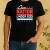 One Nation Under God America Shirt