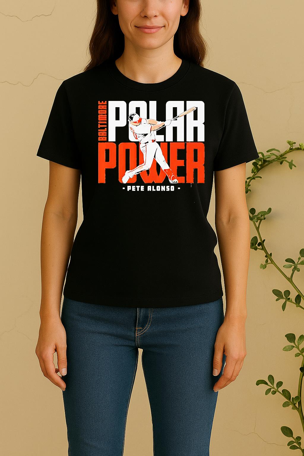 Pete Alonso Polar Power Baltimore Orioles Women Shirt