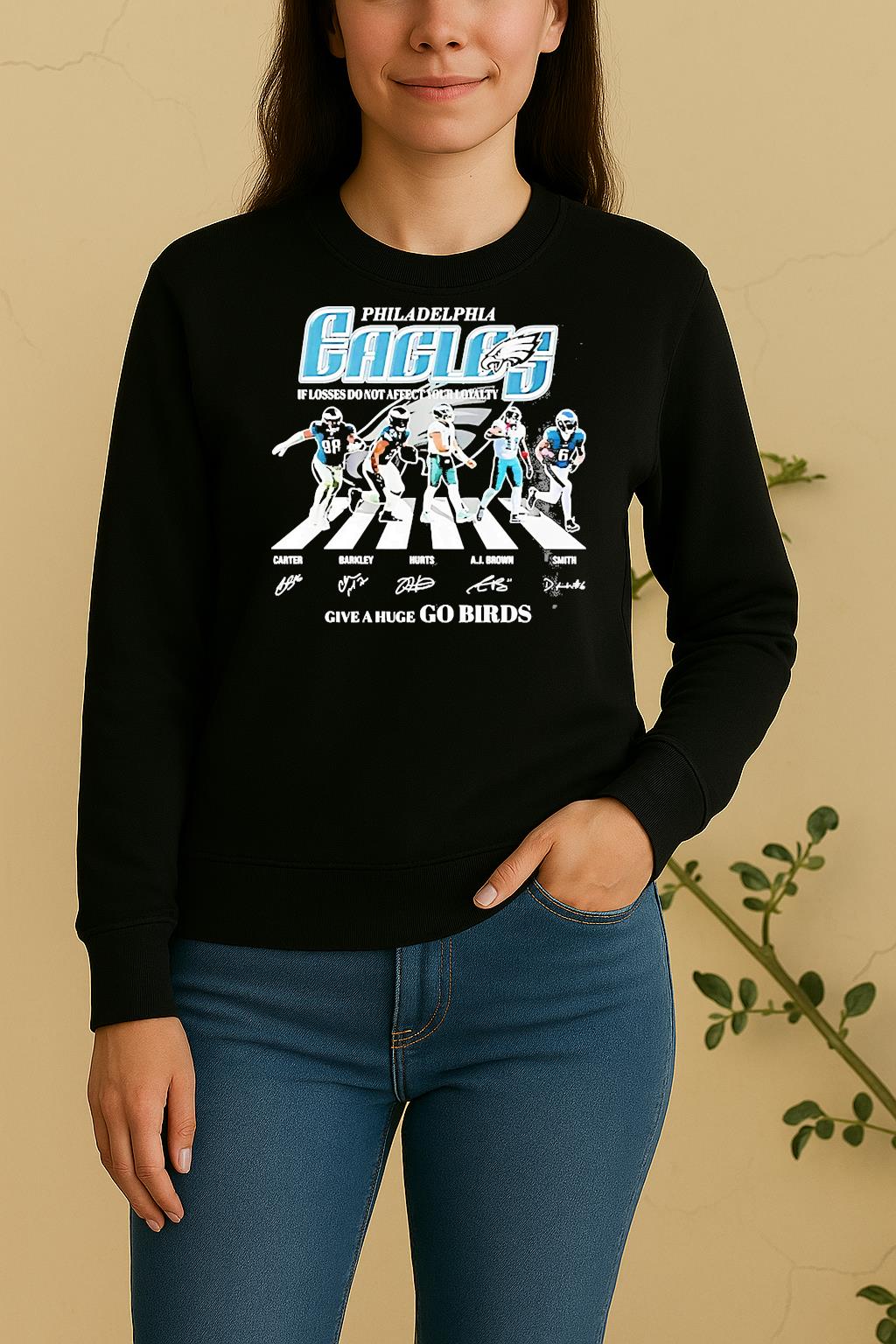Philadelphia Eagles If Looses Do Not Affect Give A Huge Go Birds Sweater
