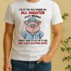 Pig Im At The Age Where An All Nighter Thats Exciting Now Shirt