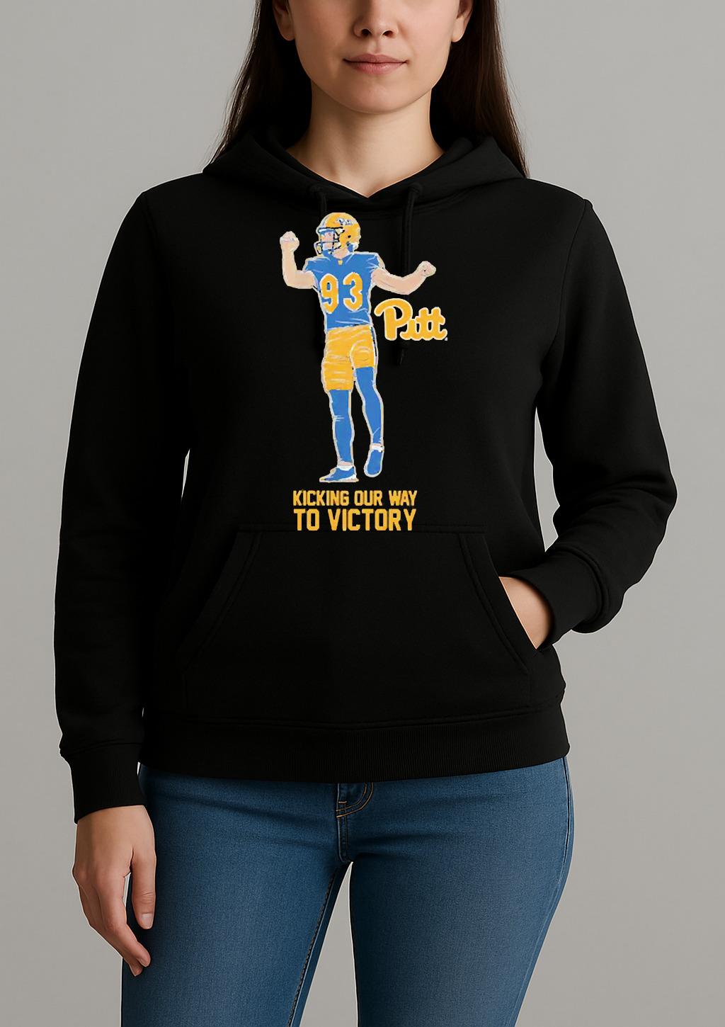 Pitt Trey Butkowski Kicking Our Way To Victory Unisexhoodie