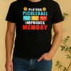 Playing Pickleball Improves Memory Whats The Saucers Vintage Shirt
