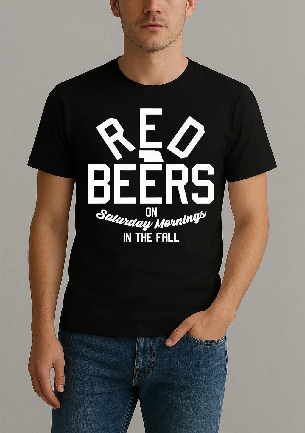 Red Beers On Saturday Mornings In The Fall Shirt