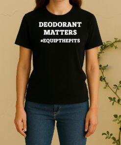 Riley And Landon Deodorant Matters Equipthepits Women Shirt