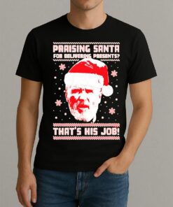 Roy Keane Santa Hat Praising Santa For Delivering Presents Thats His Job Christmas Premium Shirt