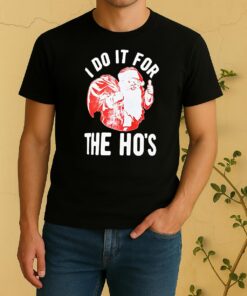 Santa I Do It For The Hos Christmas Shirt