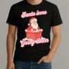 Santa Loves Going Down Premium Shirt