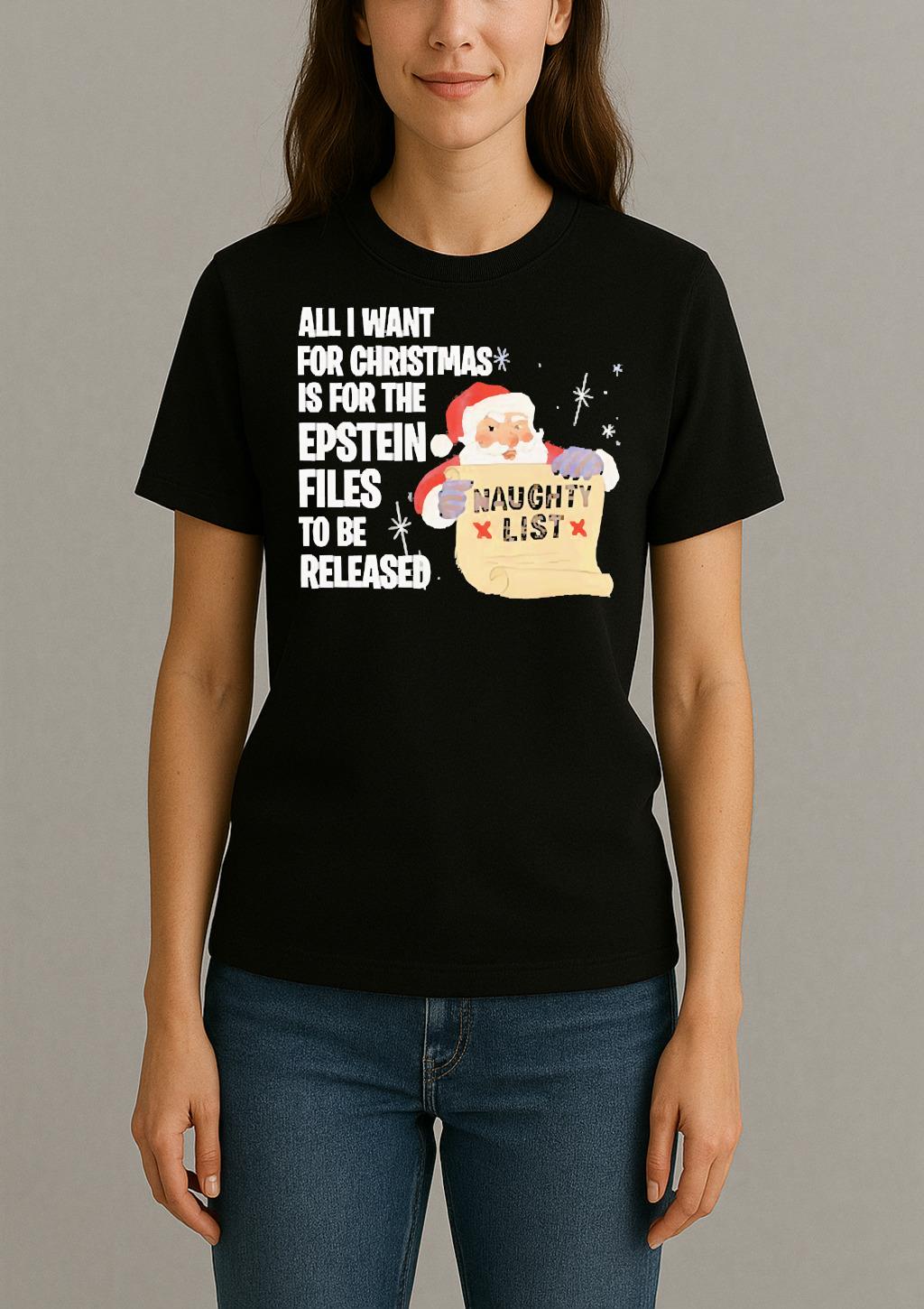 Santa Naughty List All I Want For Christmas Is For The Epstein Files To Be Released Premium Womentee