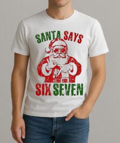 Santa Says 67 Christmas 25 Shirt