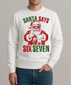 Santa Says 67 Christmas 25 sweater