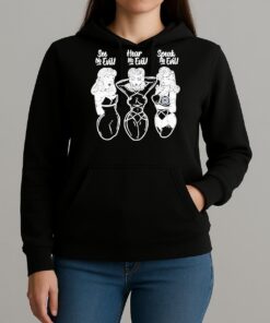 See No Evil Hear No Evil Speak No Evil Lady Girls Unisexhoodie