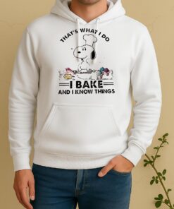 Snoopy Thats What I Do I Bake And I Know Things Unisex Hoodie