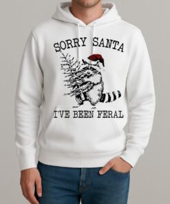 Sorry Santa Ive Been Feral Christmas Tree Unisexhoodie