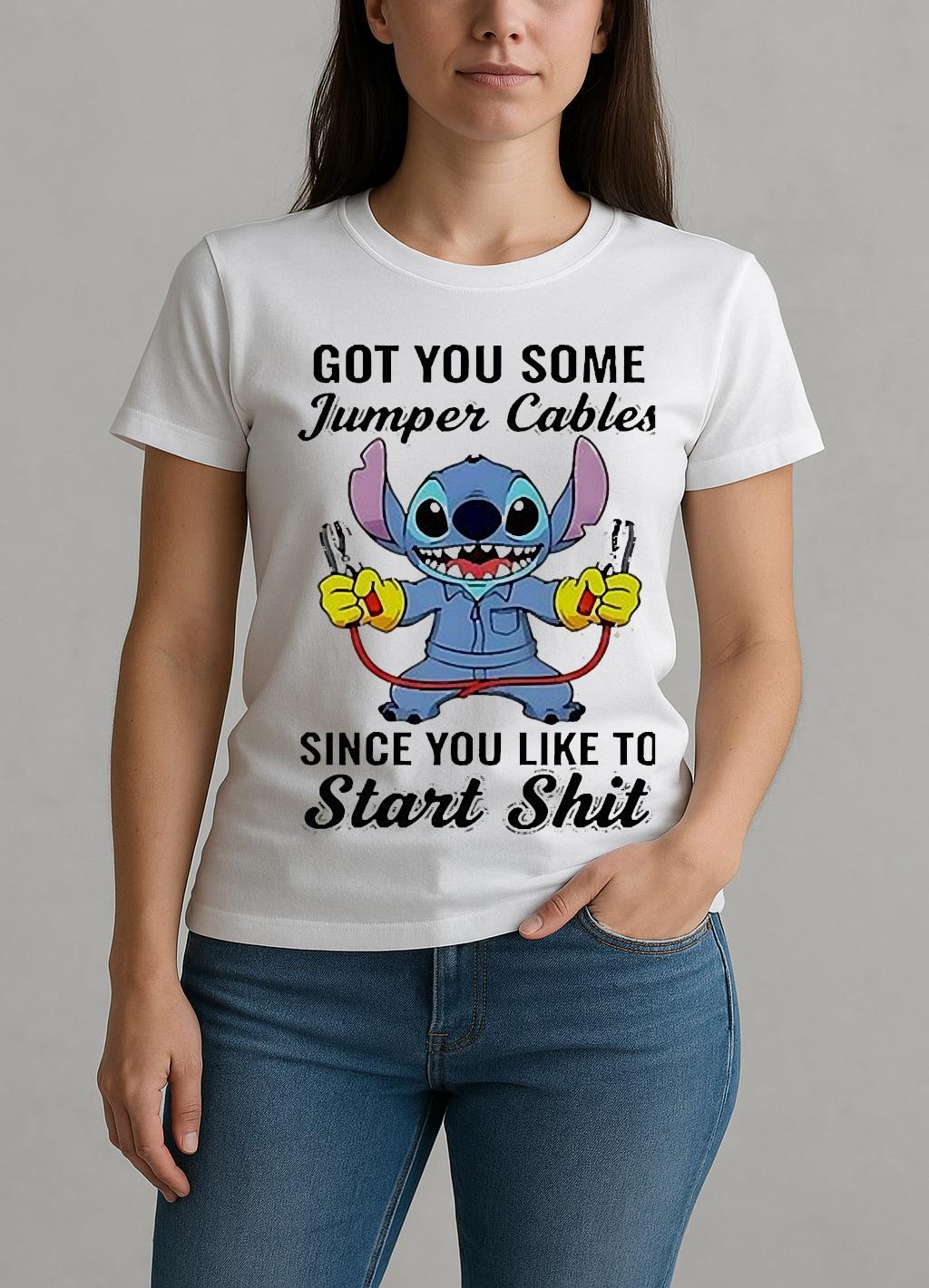 Stitch Got You Some Jumper Cables Since You Like To Start Shishirt EdgecleanW-tee