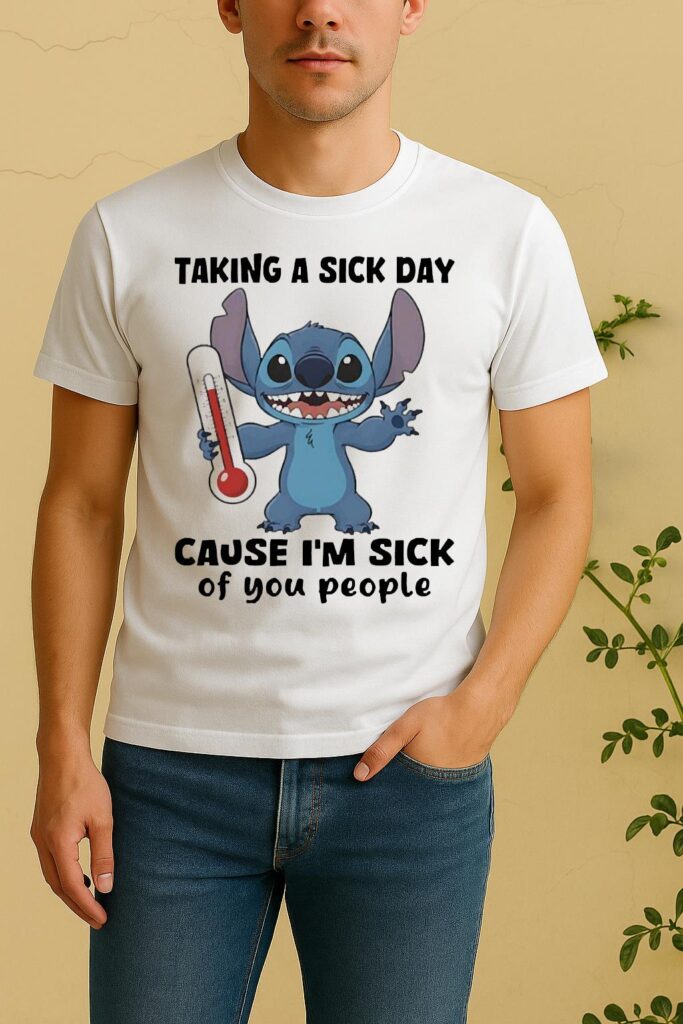 Stitch Taking A Sick Day Cause Im Sick Of You People Circle Shirt