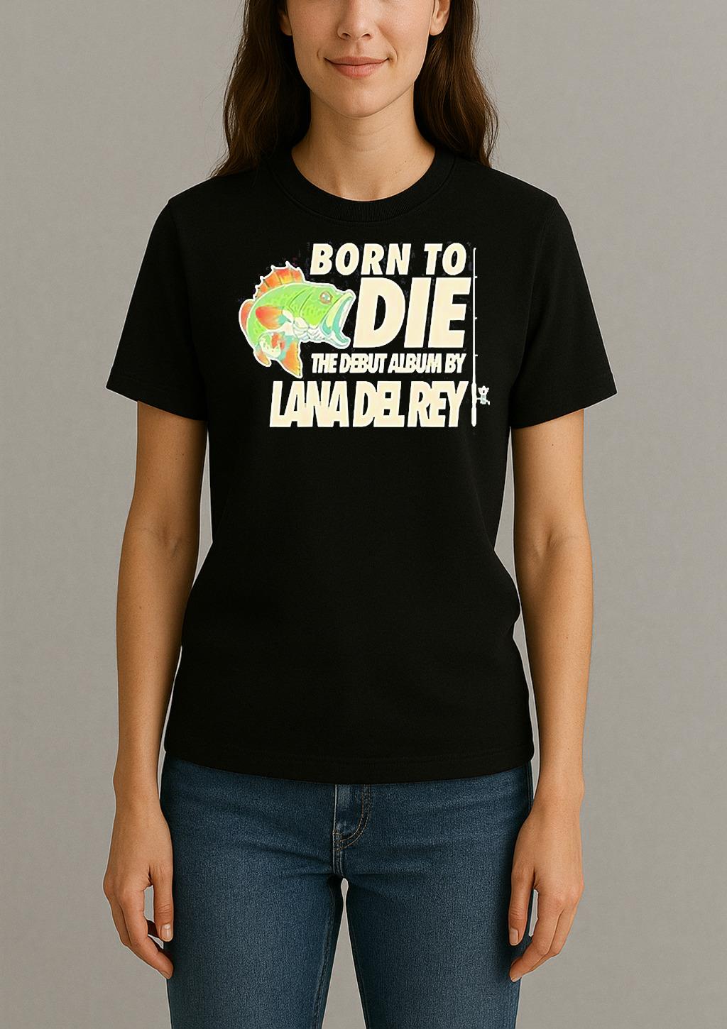 The Fisherman Born To Die The Debut Album By Lana Del Rey Womentee